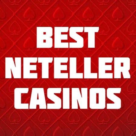 Neteller Casinos – Top Gambling Sites That Accept .